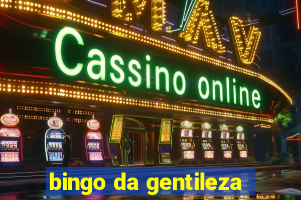 bingo da gentileza